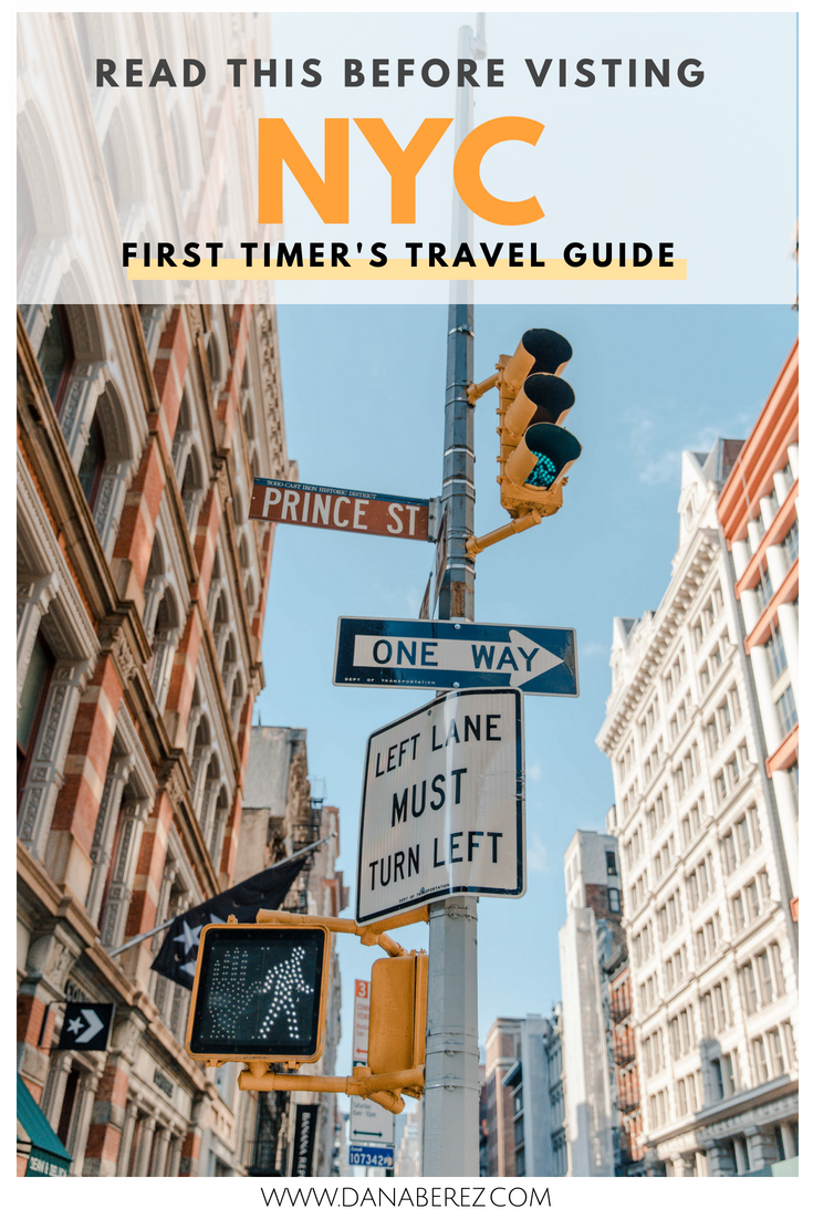 Detailed First Timers Guide to NYC | Top Tips from A Local. Answering your questions on Where to Stay, Where to Eat, and What to do- Dana Berez