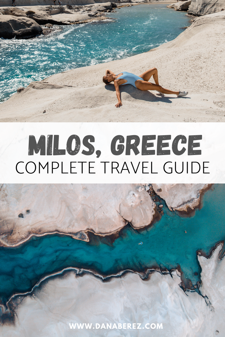 Ultimate Milos Greece Travel Guide | Everything You Need to Know | Dana Berez Greece Travel Guide | Things to do in Milos