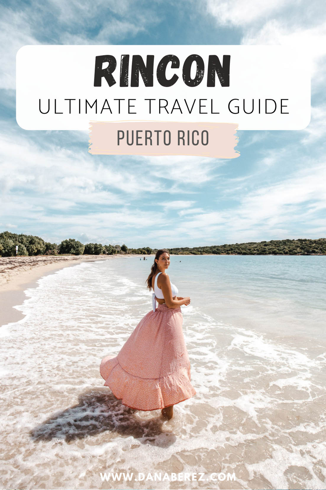 Rincon Puerto Rico: Your Guide to the Coolest Surf Town (2023) - Dana Berez